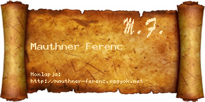 Mauthner Ferenc névjegykártya